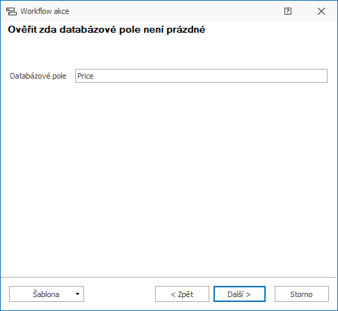 Příklad akci Ověřit zda pole není prázdné