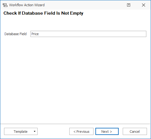 Database Field Is Not Empty Action Example